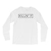 killin' it Long Sleeve Shirts