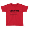 glam ma Toddler T-shirt
