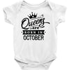 Queens Are Born In October Baby Onesie