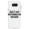 Don't Eat Watermelon Samsung Galaxy S8