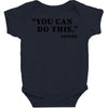 you can do this coffee Baby Bodysuit