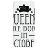 queens are born in october (2) Samsung Galaxy S8