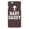 baby daddy iPhone 6/6s Plus Case