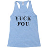 Yuck Fou Racerback Tank
