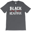 black is beautiful T-Shirt