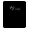 feelings change Mousepad