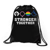 Stronger Together Drawstring Bags