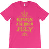 kings are born in july T-Shirt