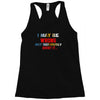 i may be wrong rare Racerback Tank