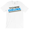 town drunk T-Shirt