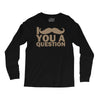i mustache you a question Long Sleeve Shirts