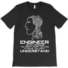 engineer understand T-Shirt