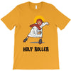 holy roller T-Shirt