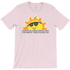 today is a beautiful day T-Shirt