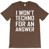 techno for an answer T-Shirt