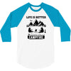 Life Is Better Around The Campfire 3/4 Sleeve Shirt