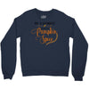 my favorite season is pumpkin spice Crewneck Sweatshirt