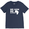 we gon alright V-Neck Tee