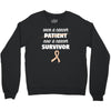 Once a Cancer Patient Now a Cancer Survivor Crewneck Sweatshirt