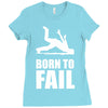 born to fail failer depp ungl&uuml;ck fun funny failure Ladies Fitted T-Shirt