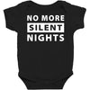No More Silent Nights Baby Bodysuit