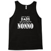 Only the best Dads Get Promoted to Nonno Tank Top