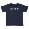 Pivot of The Friends Parody Toddler T-shirt