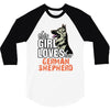 This Girl Loves Her German Shepherd 3/4 Sleeve Shirt