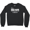 vote deez nuts for president 2016 funny Crewneck Sweatshirt