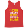 science doesn't give a sht Tank Top
