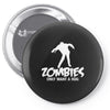 zombies only want a hug bad taste haloween zombie pop culture gift Pin-back button
