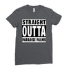straight outta paradise palms Ladies Fitted T-Shirt