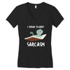 i speak fluent sarcazm Women's V-Neck T-Shirt