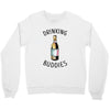 Drinking Buddies Crewneck Sweatshirt