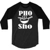 pho sho 3/4 Sleeve Shirt