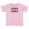 coach shoes Toddler T-shirt