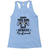 sorry this girl is already taken by a super sexy august boyfriend Racerback Tank