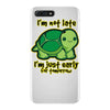 not late iPhone 7 Plus Case