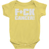 f cancer! Baby Onesie