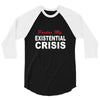 existential crisis 3/4 Sleeve Shirt