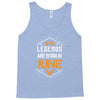 Legends Are Born In June Tank Top
