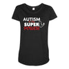 Autism Is My Super Power Maternity Scoop Neck T-shirt