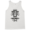 sorry this guy is already taken by a super sexy  november girl Tank Top