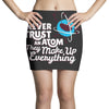 never trust an atom, they make up everything Mini Skirts