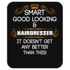 Smart Good Looking Hairdresser Doesnt Get Better Than This Mousepad