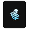 World's Best Dad Ever Mousepad