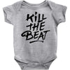 kill the beat Baby Bodysuit