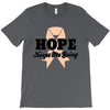 Hope Keeps Me Going T-Shirt