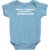 this is a disguise im really a guinea pig Baby Onesie