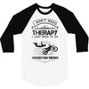 I Don't Need Therapy Just to Go Mountain Biking 3/4 Sleeve Shirt